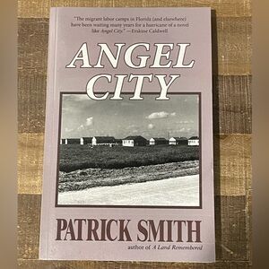 Angel City by Patrick D. Smith. Florida Author & Setting. 1st Ed Trade Paperback